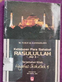 Image of KEHIDUPAN PARA SAHABAT RASULLAH