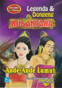Image of LEGENDA DAN DONGENG NUSANTARA ANDE-ANDE LUMUT
