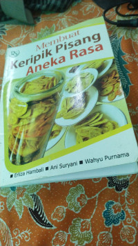 Image of MEMBUAT KERIPIK PISANG ANEKA RASA