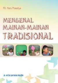Image of MENGENAL MAINAN-MAINAN TRADISIONAL