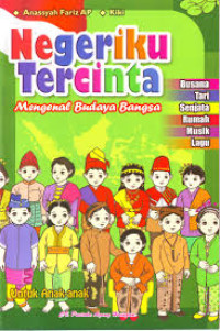 Image of Negeriku Tercinta Mengenal Budaya Bangsa