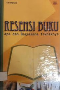 Image of Resensi Buku Apa dan Bagaimana Tekniknya
