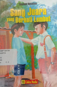 Image of Sang Juara yang Berhati Lembut