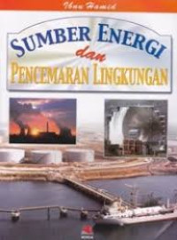 Image of SUMBER ENERGI dan PENCEMARAN LINGKUNGAN