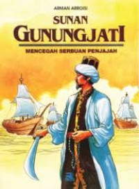 Image of Sunan Gunung Jati Mencegah Serbuan Penjajah